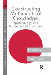 Cover of Constructing Mathematical Know by Paul Ernest