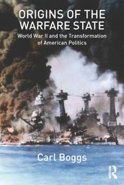 Front cover of Origins of the Warfare State by Carl Boggs