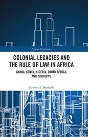 Front cover of Colonial Legacies and the Rule of Law in Africa by Salmon A. Shomade