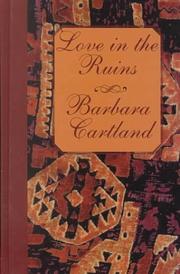 Front cover of Love In The Ruins by Barbara Cartland