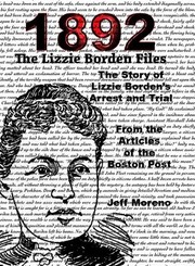 Front cover of 1892 the Lizzie Borden Files by Jeff Moreno