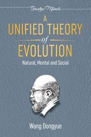 Front cover of Unified Theory of Evolution (2nd Edition) by Wang Dongyue