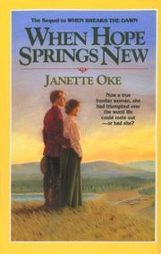 Front cover of When Hope Springs New (Canadian West #4) by Janette Oke