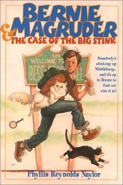 Front cover of Bernie Magruder and the case of the big stink by Phyllis Reynolds Naylor