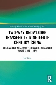 Front cover of Two-Way Knowledge Transfer in Nineteenth Century China by Ian Gow