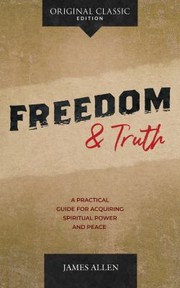 Front cover of Freedom and Truth by James Allen