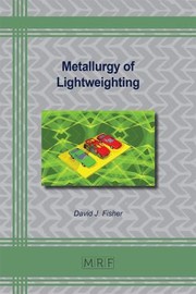 Cover of Metallurgy of Lightweighting by D. J. Fisher