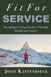 Front cover of Healthy Biblical Living by Josie M. Kastendieck