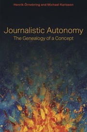 Cover of Journalistic Autonomy by Henrik Örnebring