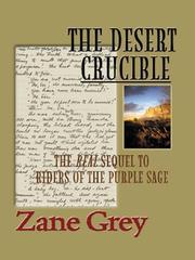 Cover of The Desert Crucible by Zane Grey