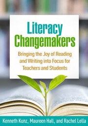 Cover of Literacy Changemakers by Kenneth Kunz