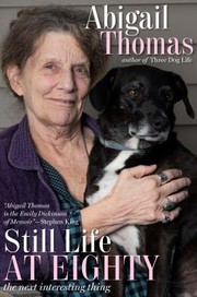 Cover of Still Life at Eighty by Abigail Thomas