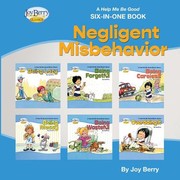 Front cover of Help Me Be Good Six-In-One Book - Negligent Misbehavior by Joy Berry