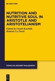 Front cover of Nutrition and Nutritive Soul in Aristotle and Aristotelianism by Georgia Maria Korompili