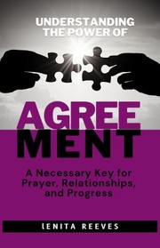 Front cover of Understanding the Power of Agreement by Lenita Reeves