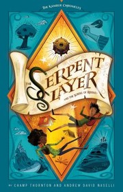 Front cover of Serpent Slayer and the Scroll of Riddles by Andy Naselli