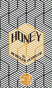 Cover of Honey by Rebekah Peppler