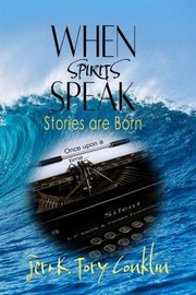 Cover of When Spirits Speak by Jeri K. Tory Conklin