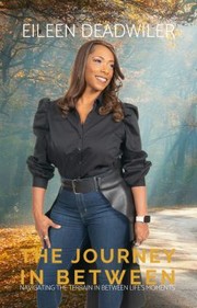 Cover of The Journey in Between by Eileen Deadwiler