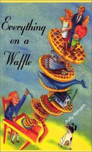 Front cover of Everything on a Waffle by Polly Horvath