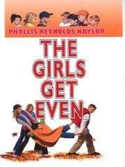 Front cover of The girls get even by Phyllis Reynolds Naylor