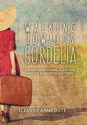 Front cover of Walking Towards Cordelia by Anna Stiegen