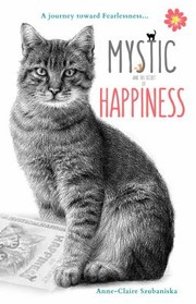 Front cover of Mystic and the Secret of Happiness by Anne-Claire Szubaniska