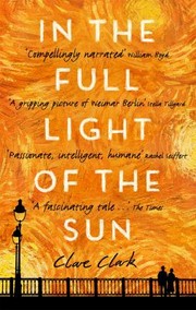 Front cover of In the Full Light of the Sun by Clare Clark