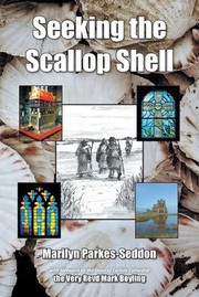Cover of Seeking the Scallop Shell by Marilyn Parkes-Seddon