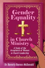 Front cover of Gender Equality in Church Ministry by Beverly Barnes-McDonald