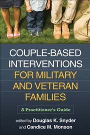 Front cover of Couple-based interventions for military and veteran families by Douglas K. Snyder