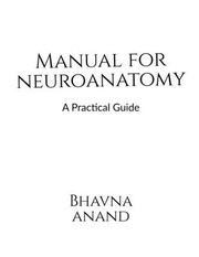 Front cover of Manual for Neuroanatomy by Bhavna Anand