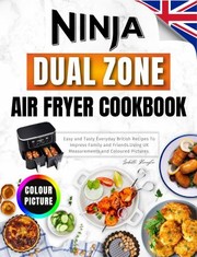 Cover of Ninja Dual Zone Air Fryer Cookbook for UK by Isabelle Remington