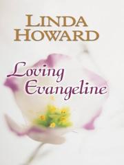 Front cover of Loving Evangeline by Linda Howard