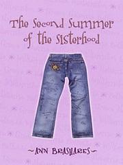 Front cover of The Second Summer of the Sisterhood (Sisterhood of the Traveling Pants Series, Book 2) by Ann Brashares