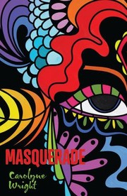 Cover of Masquerade by Carolyne Wright
