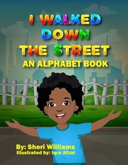 Front cover of I Walked down the Street by Sheri Williams