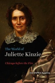 Front cover of World of Juliette Kinzie by Ann Durkin Keating