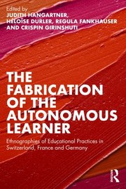 Front cover of Fabrication of the Autonomous Learner by Judith Hangartner