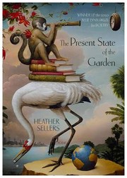 Front cover of Present State of the Garden by Heather Sellers