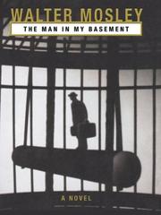 Front cover of The man in my basement by Walter Mosley