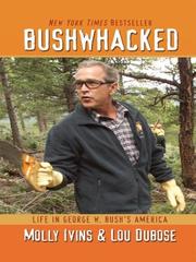 Front cover of Bushwhacked by Molly Ivins