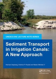 Front cover of Sediment transport in irrigation canals by Herman Depeweg