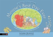 Front cover of Mouse's Best Day Ever by Susan Quayle