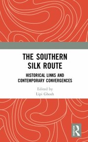 Cover of Southern Silk Route by Lipi Ghosh