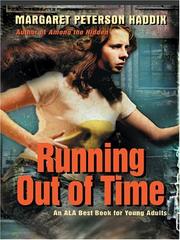 Front cover of Running Out of Time by Margaret Peterson Haddix