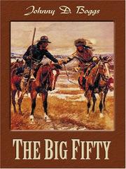 Front cover of The Big Fifty by Johnny D. Boggs