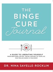 Front cover of Binge Cure Journal by Nina Savelle-Rocklin
