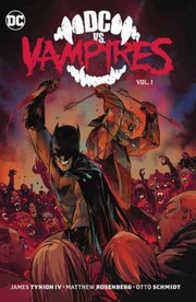 Cover of DC vs. Vampires Vol. 1 by James Tynion IV