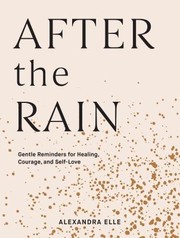 Cover of After the Rain by Alexandra Elle